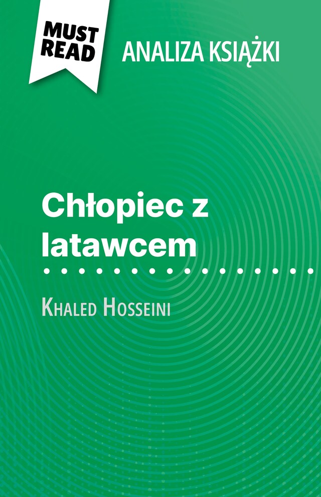 Book cover for Chłopiec z latawcem książka Khaled Hosseini (Analiza książki)