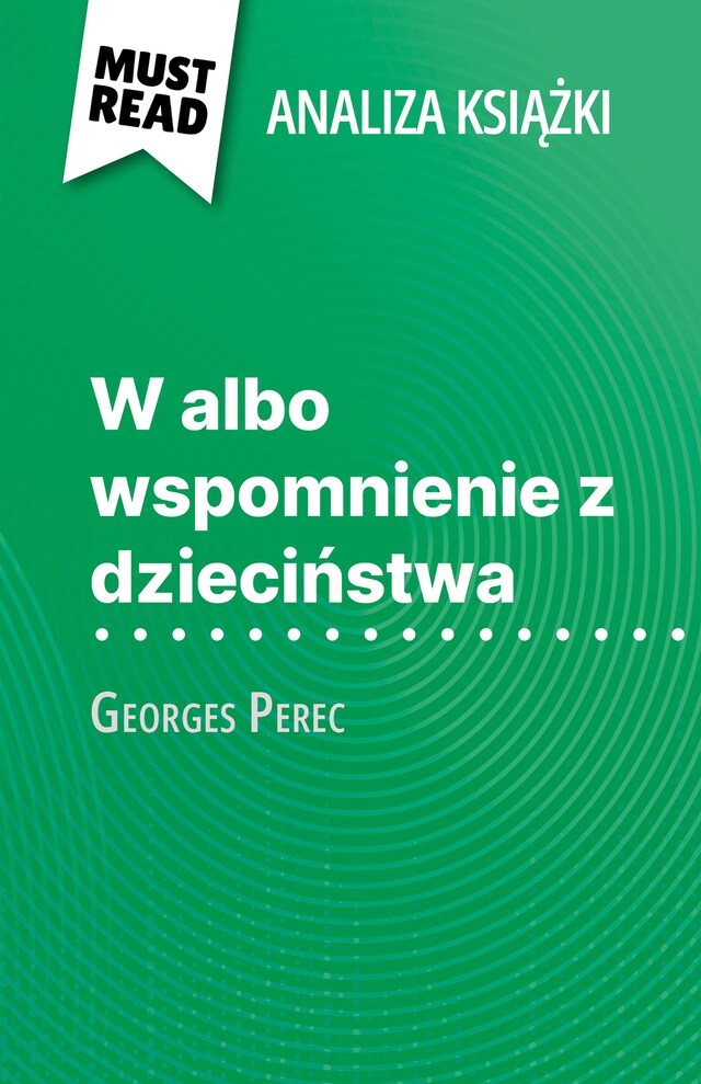 Bokomslag for W albo wspomnienie z dzieciństwa książka Georges Perec (Analiza książki)