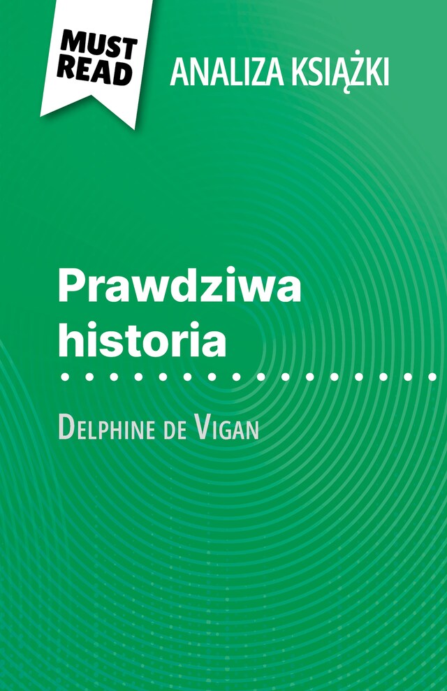 Boekomslag van Prawdziwa historia książka Delphine de Vigan (Analiza książki)