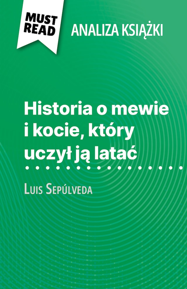 Buchcover für Historia o mewie i kocie, który uczył ją latać książka Luis Sepúlveda (Analiza książki)