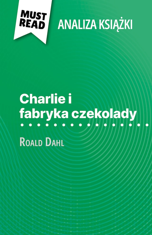 Bokomslag för Charlie i fabryka czekolady książka Roald Dahl (Analiza książki)