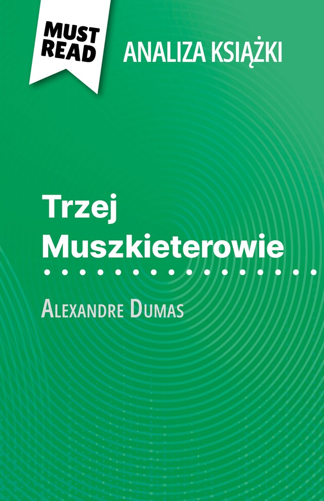 Book cover for Trzej Muszkieterowie książka Alexandre Dumas (Analiza książki)