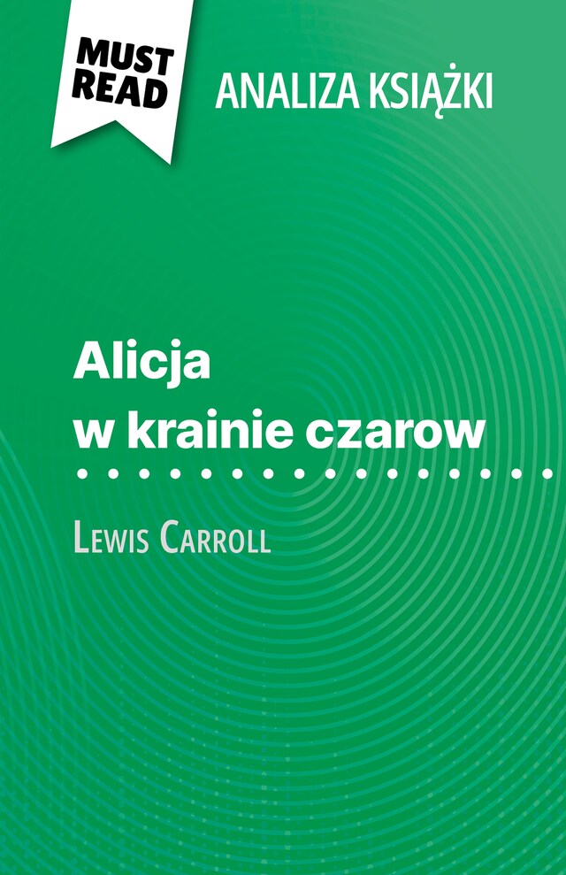 Bokomslag för Alicja w krainie czarow książka Lewis Carroll (Analiza książki)