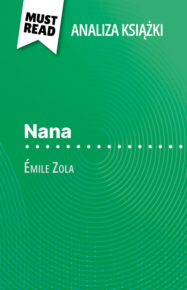 Book cover for Nana książka Émile Zola (Analiza książki)