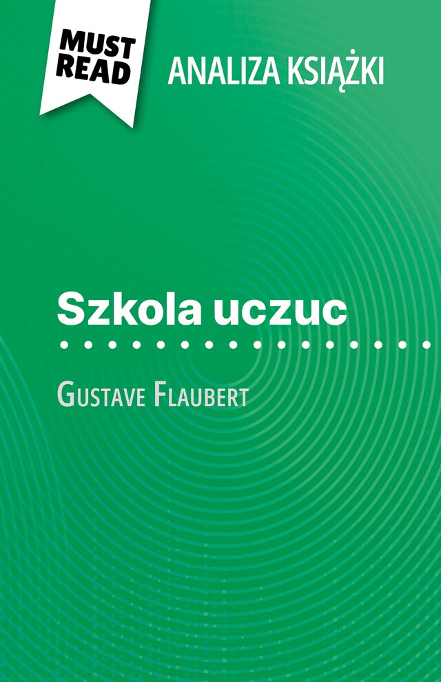 Kirjankansi teokselle Szkola uczuc książka Gustave Flaubert (Analiza książki)