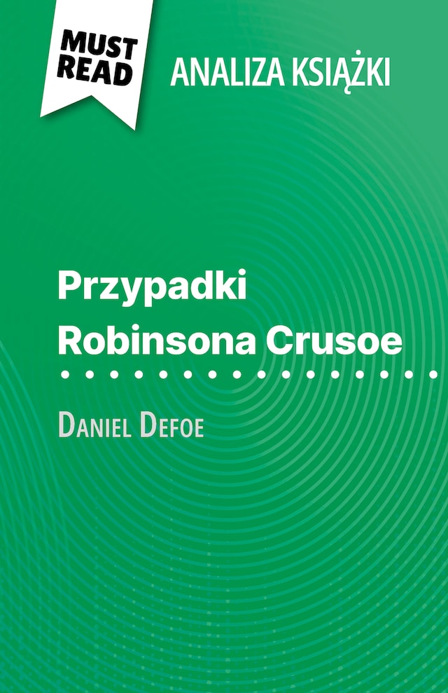 Bokomslag för Przypadki Robinsona Crusoe książka Daniel Defoe (Analiza książki)