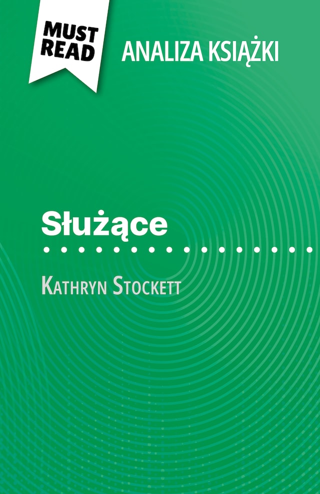 Boekomslag van Służące książka Kathryn Stockett (Analiza książki)