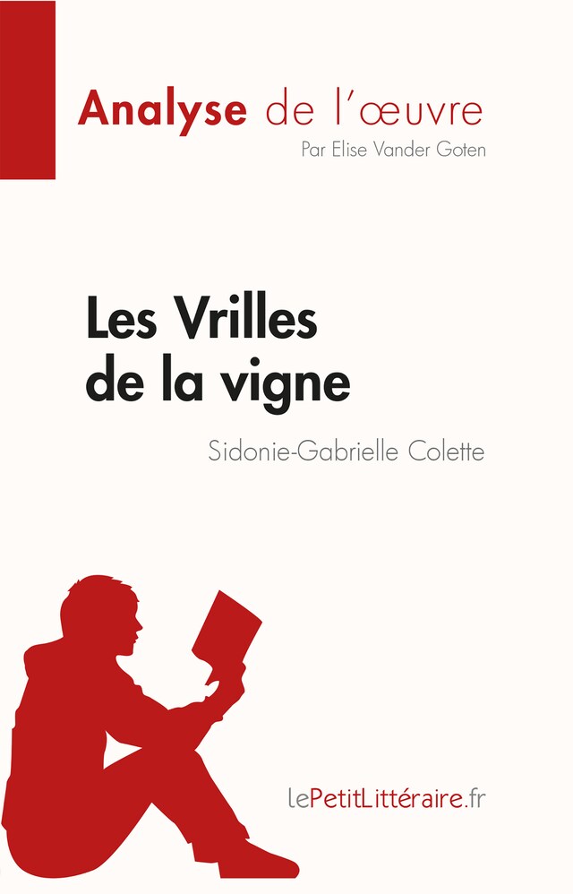 Bokomslag för Les Vrilles de la vigne de Sidonie-Gabrielle Colette (Fiche de lecture)