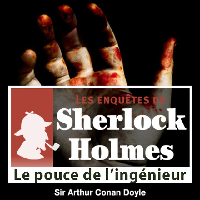 Buchcover für Le Pouce de l'ingénieur, une enquête de Sherlock Holmes