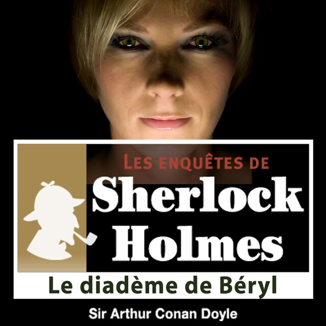 Couverture de livre pour Le Diadème de Béryls, une enquête de Sherlock Holmes