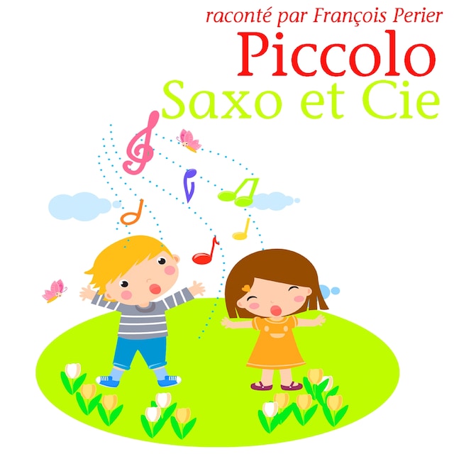 Couverture de livre pour Piccolo, Saxo et Compagnie