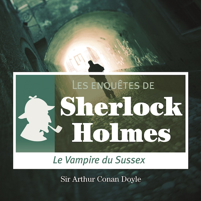 Book cover for Le Vampire du Sussex, une enquête de Sherlock Holmes