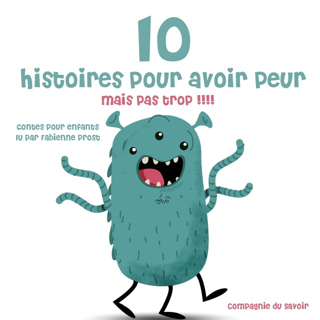 Bogomslag for 10 histoires pour avoir peur mais pas trop