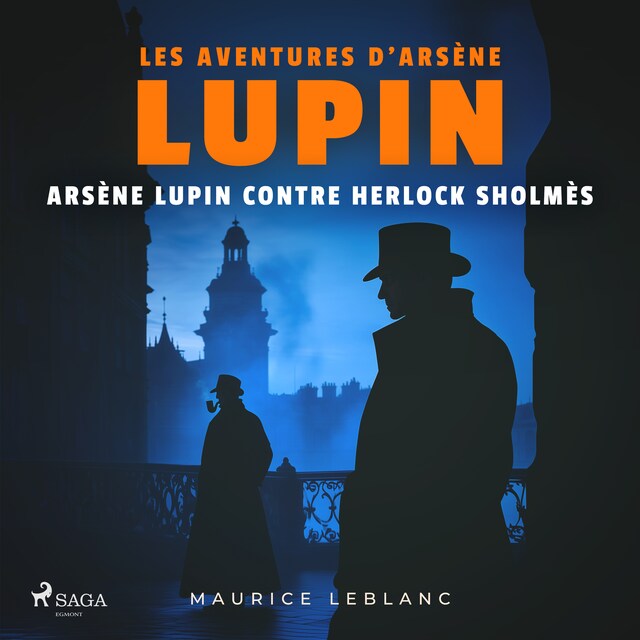 Book cover for Arsène Lupin contre Herlock Sholmès – Les aventures d'Arsène Lupin