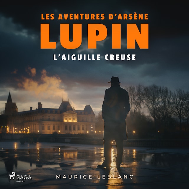 Book cover for L'aiguille creuse – Les aventures d'Arsène Lupin