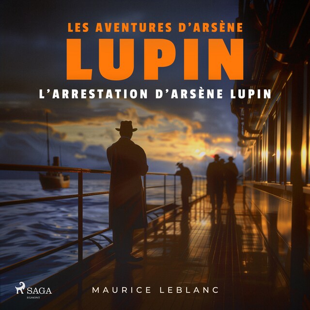Book cover for L'Arrestation d'Arsène Lupin – Les aventures d'Arsène Lupin