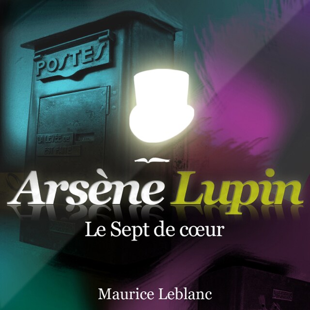Book cover for Le Sept de cœur ; Les aventures d'Arsène Lupin