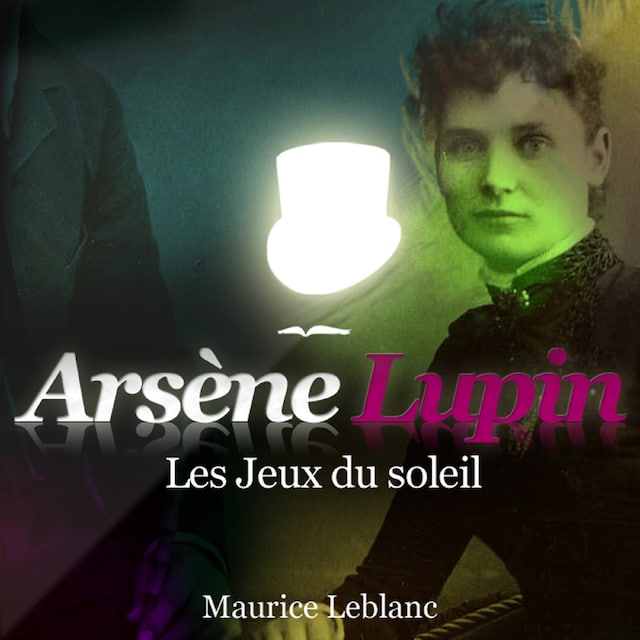 Buchcover für Les Jeux du soleil ; les aventures d'Arsène Lupin