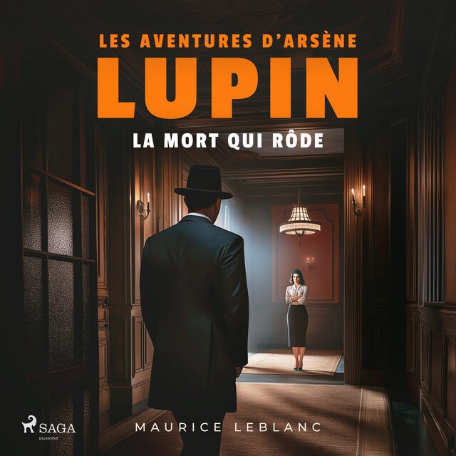 Book cover for La Mort qui rôde – Les aventures d'Arsène Lupin