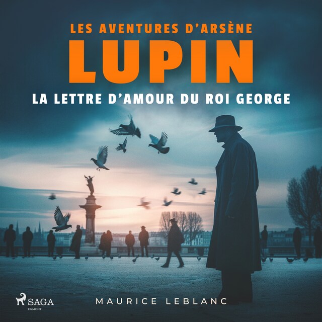 Book cover for La Lettre d'amour du roi George – Les aventures d'Arsène Lupin