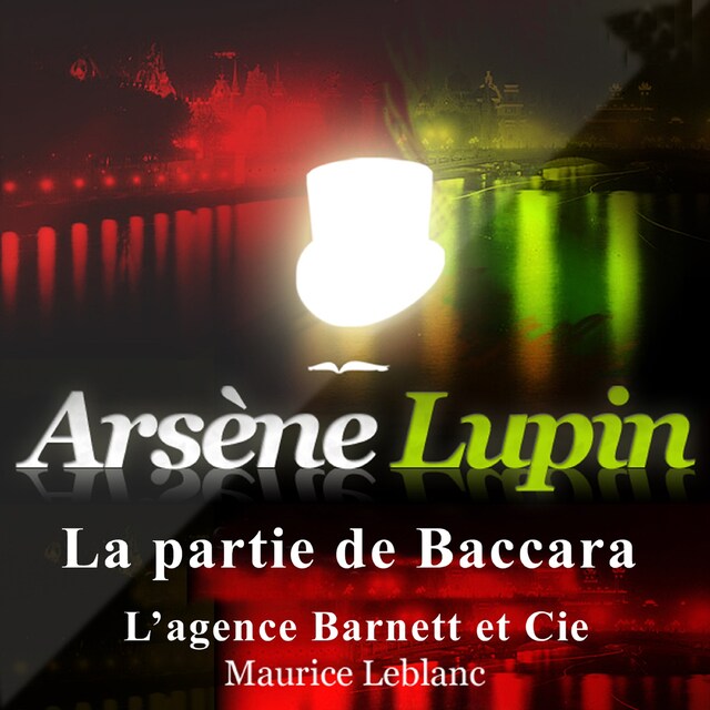 Couverture de livre pour La Partie de baccara ; les aventures d'Arsène Lupin