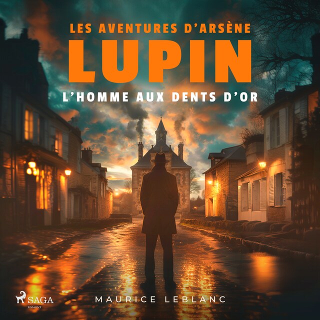 Copertina del libro per L'Homme aux dents d'or – Les aventures d'Arsène Lupin