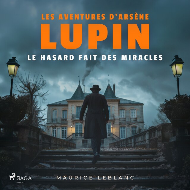 Book cover for Le Hasard fait des miracles – Les aventures d'Arsène Lupin