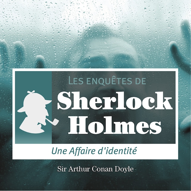 Boekomslag van Une affaire d'identité, une enquête de Sherlock Holmes