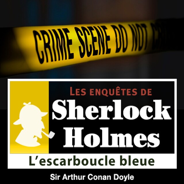 Copertina del libro per L'Escarboucle bleue, une enquête de Sherlock Holmes