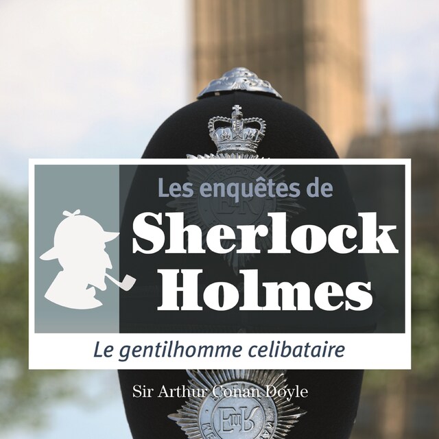 Boekomslag van Le Gentilhomme célibataire, une enquête de Sherlock Holmes