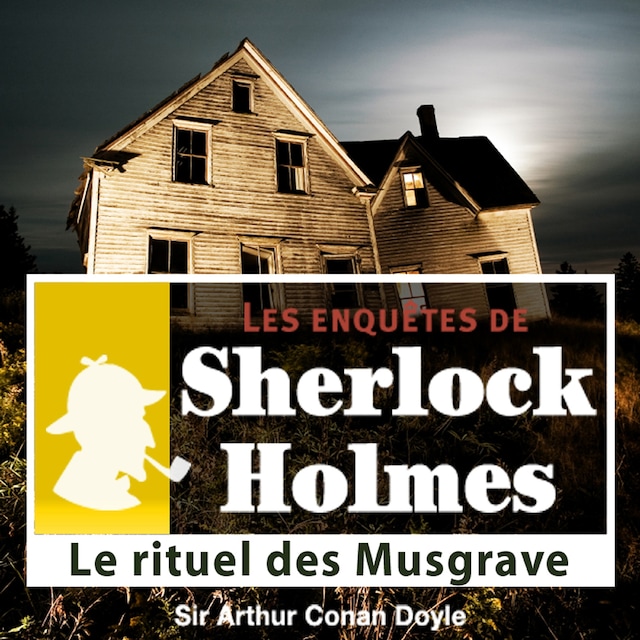 Boekomslag van Le Rituel des Musgrave, une enquête de Sherlock Holmes