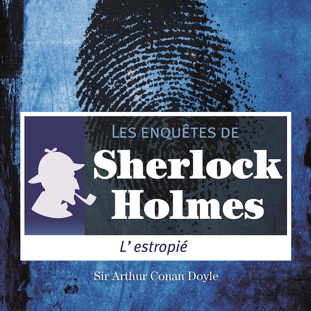 Book cover for L'Estropié, une enquête de Sherlock Holmes