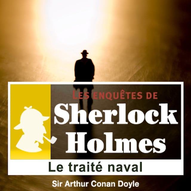 Couverture de livre pour Le Traité naval, une enquête de Sherlock Holmes
