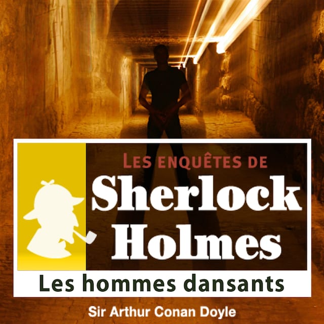 Couverture de livre pour Les Hommes dansants, une enquête de Sherlock Holmes