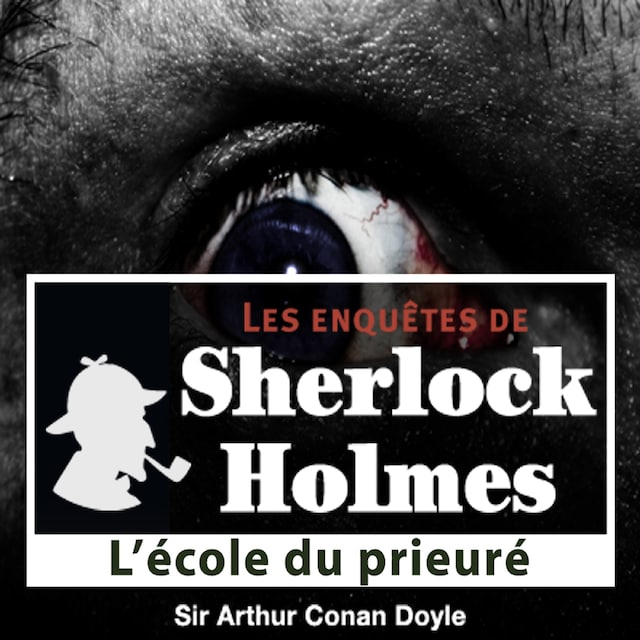 Couverture de livre pour L'École du Prieuré, une enquête de Sherlock Holmes