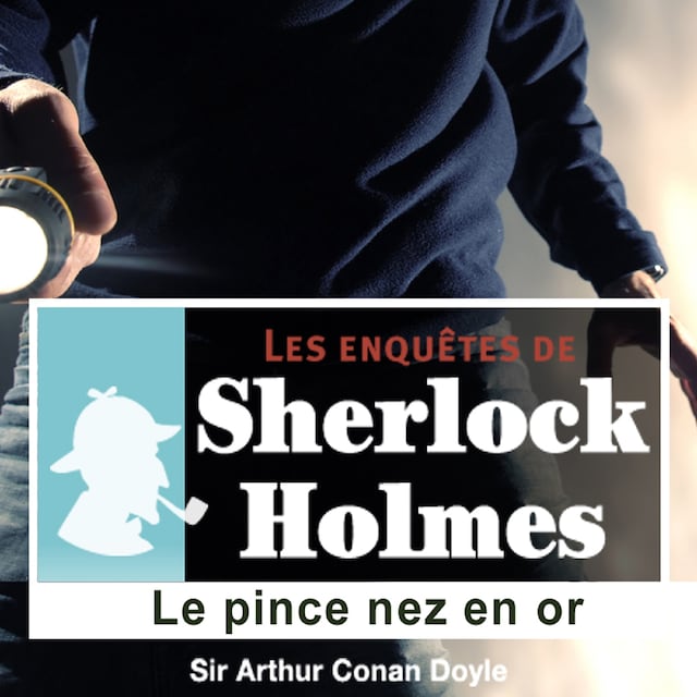 Couverture de livre pour Le Pince nez en or, une enquête de Sherlock Holmes