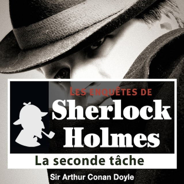Couverture de livre pour La Seconde tâche, une enquête de Sherlock Holmes