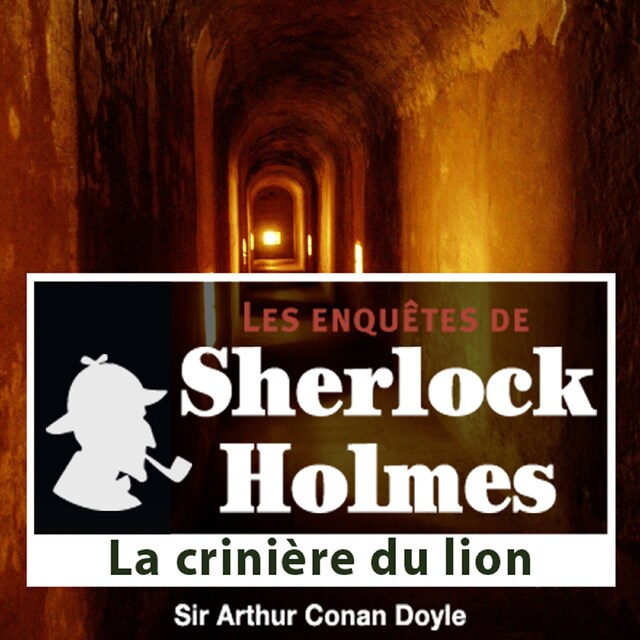 Boekomslag van La Crinière du lion, une enquête de Sherlock Holmes