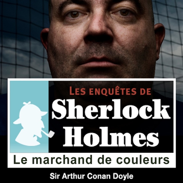 Couverture de livre pour Le Marchand de couleurs, une enquête de Sherlock Holmes