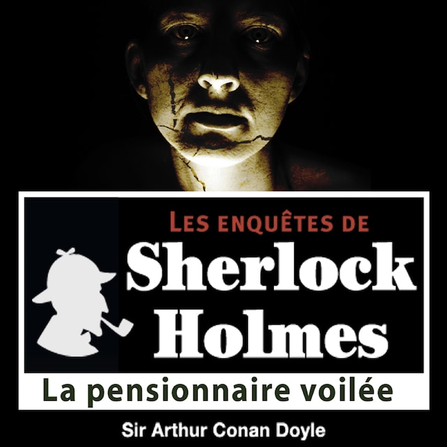 Boekomslag van La Pensionnaire voilée, une enquête de Sherlock Holmes