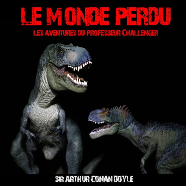Book cover for Le Monde perdu ; les aventures du Professeur Challenger