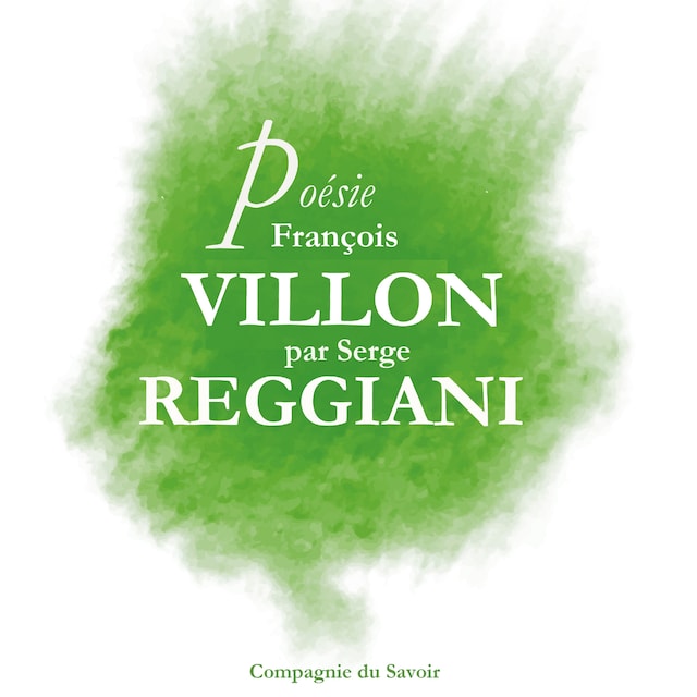 Boekomslag van Poésie : François Villon par Serge Reggiani