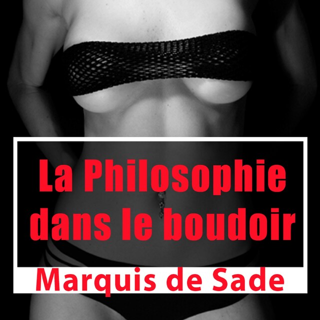 Copertina del libro per La Philosophie dans le boudoir