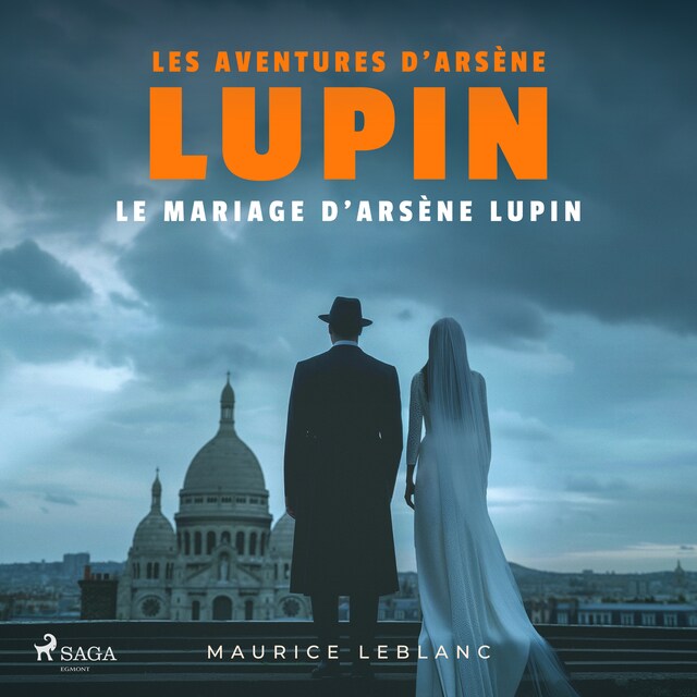 Book cover for Le Mariage d'Arsène Lupin – Les aventures d'Arsène Lupin