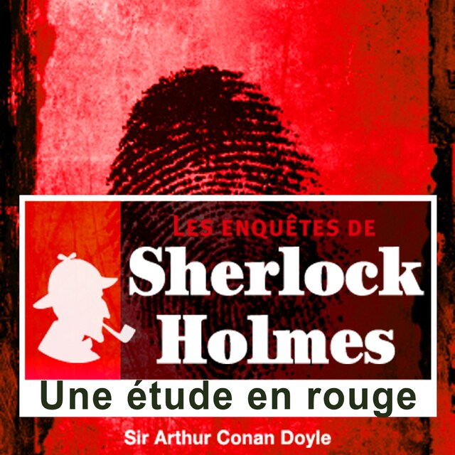 Book cover for Une étude en rouge, les enquêtes de Sherlock Holmes