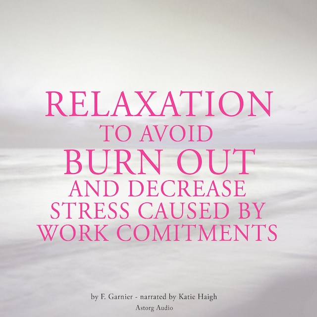 Book cover for Relaxation to Avoid Burn Out and Decrease Stress at Work
