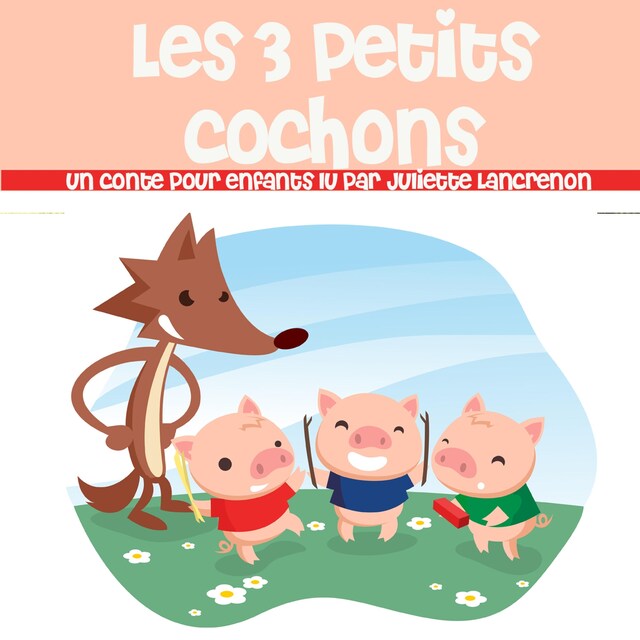 Boekomslag van Les 3 Petits Cochons