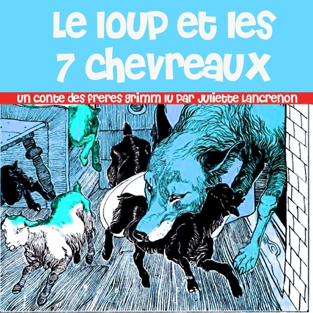 Book cover for Le Loup et les 7 chevreaux