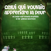 Celui qui voulait apprendre la peur