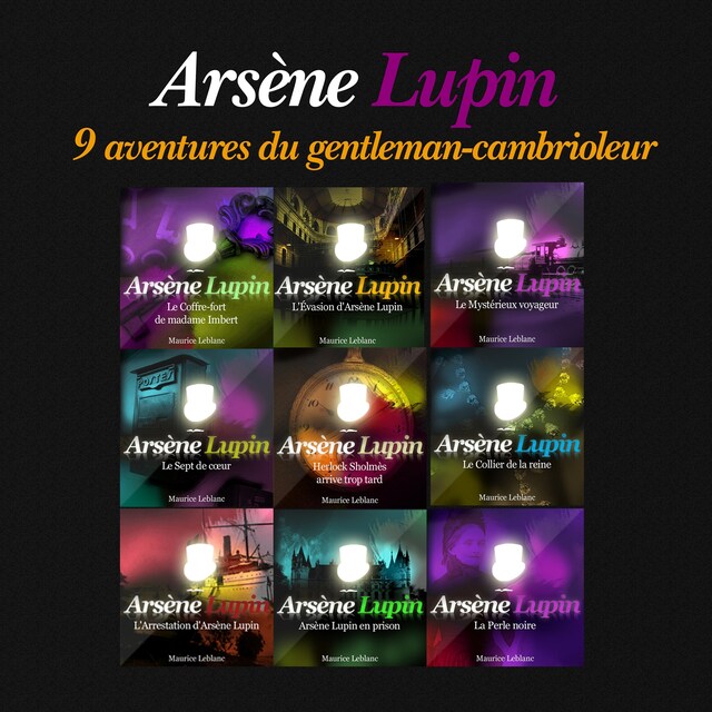 Book cover for 9 aventures d'Arsène Lupin, gentleman cambrioleur